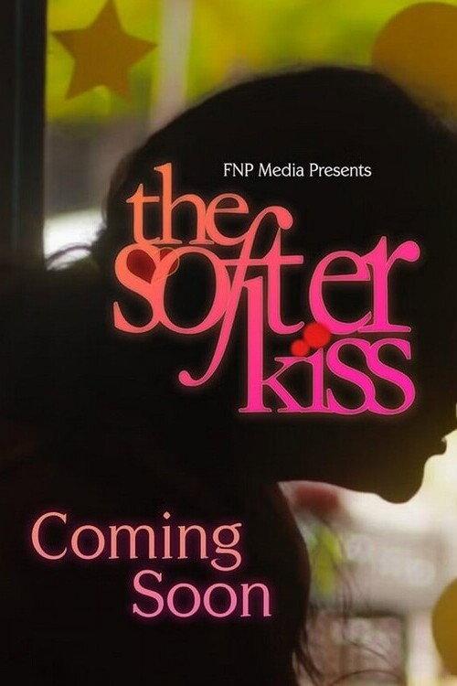 The Softer Kiss 2023 official movie poster