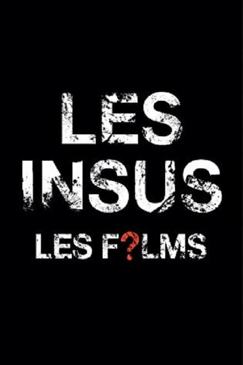 Les Insus - Les Films 2017 official movie poster