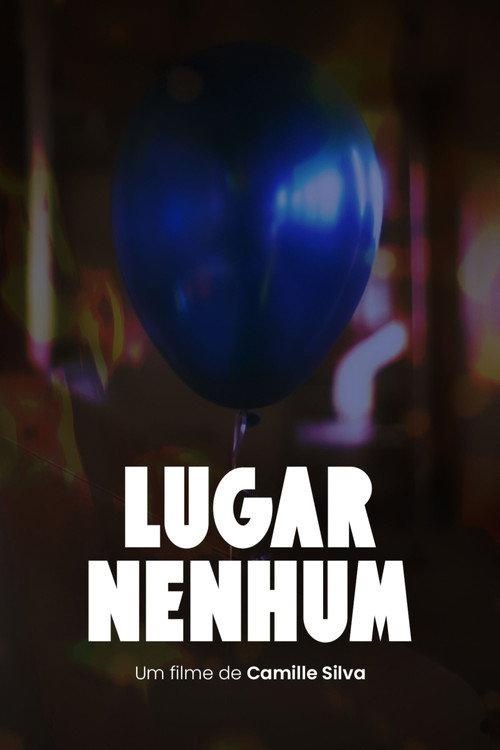Lugar Nenhum 2022 official movie poster