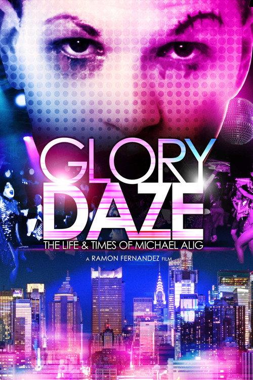 Glory Daze: The Life and Times of Michael Alig 2015 official movie poster
