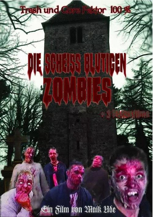 Die Scheiss blutigen Zombies 2002 official movie poster