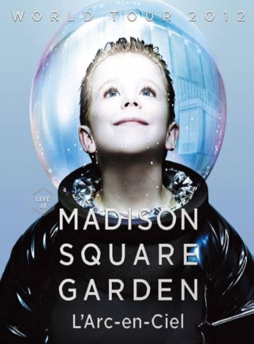 L'Arc-en-Ciel* – World Tour 2012 Live At Madison Square Garden 2012 official movie poster