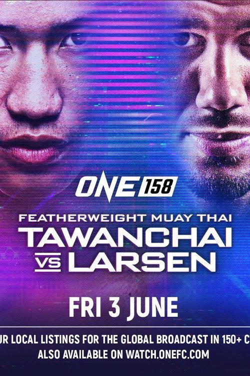 ONE 158: Tawanchai vs. Larsen 2022 official movie poster