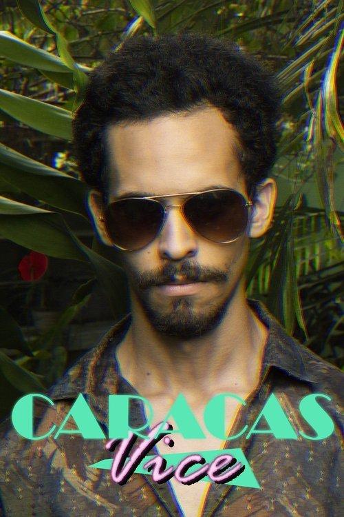 Caracas Vice Vol. 1 2017 official movie poster