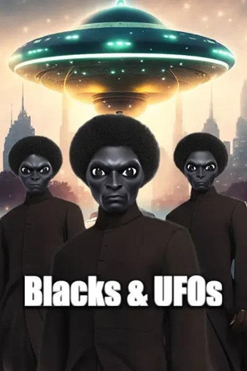 Blacks & UFOs 2023 official movie poster