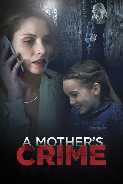 A Mother's Crime 2017 official movie poster