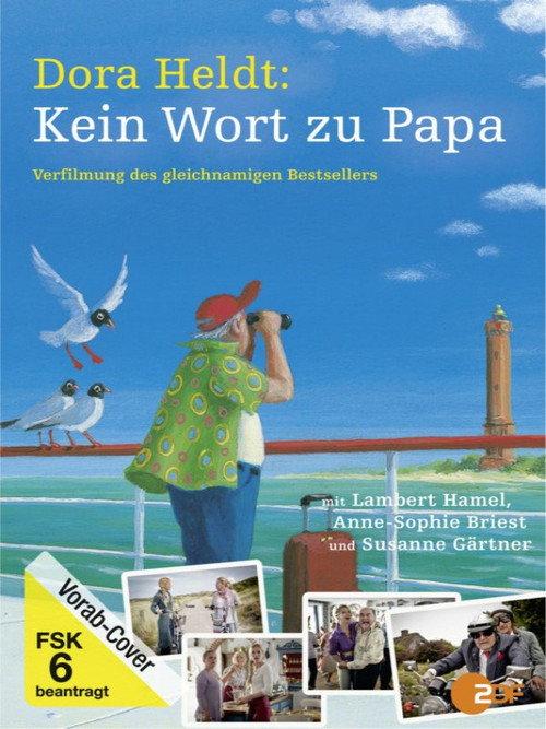 Dora Heldt: Kein Wort zu Papa 2012 official movie poster