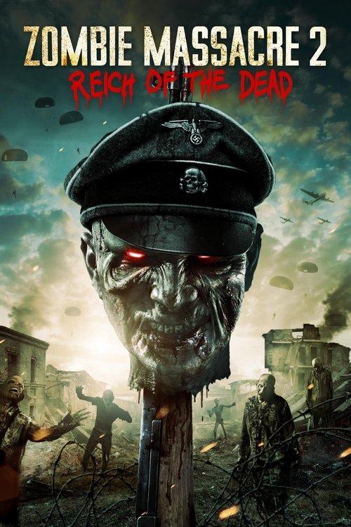 Zombie Massacre 2: Reich of the Dead 2015 official movie poster