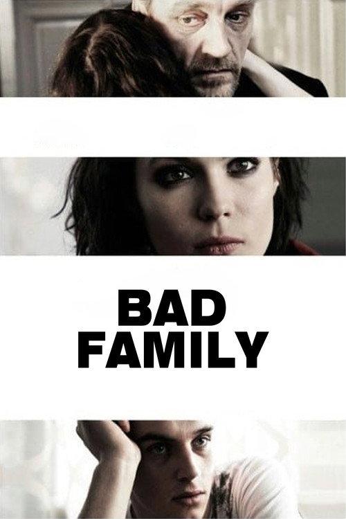 Bad Family 2010 official movie poster