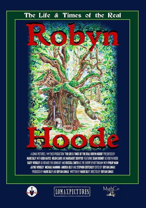 The Life and Times of the Real Robyn Hoode 2015 official movie poster