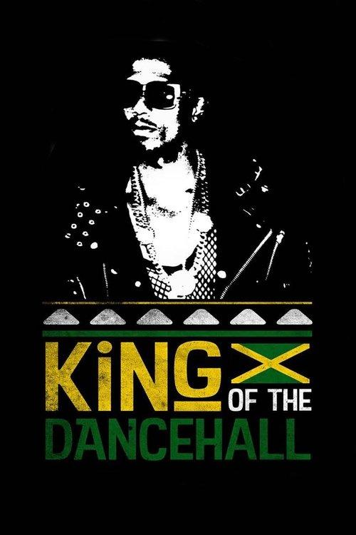 King of the Dancehall 2017 official movie poster