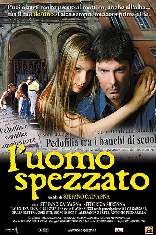 L'uomo spezzato 2005 official movie poster