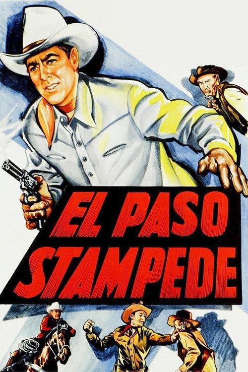 El Paso Stampede 1953 official movie poster
