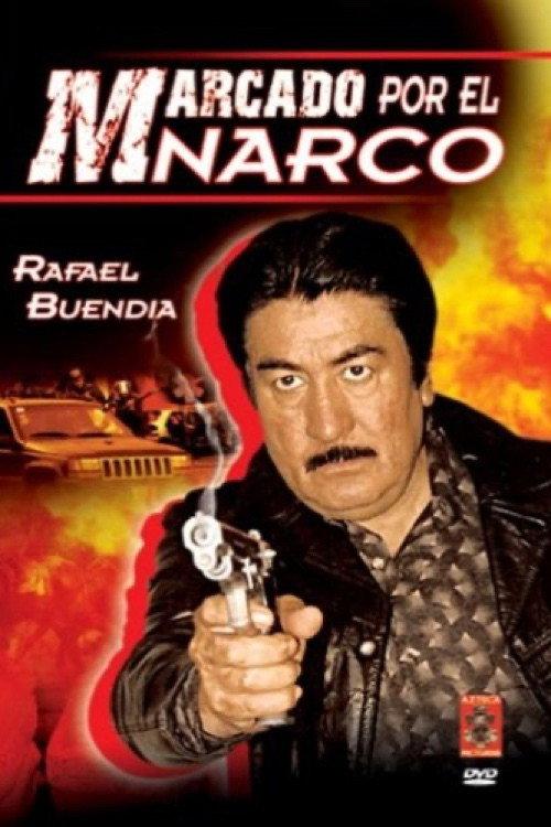 Marcado por el narco 1998 official movie poster