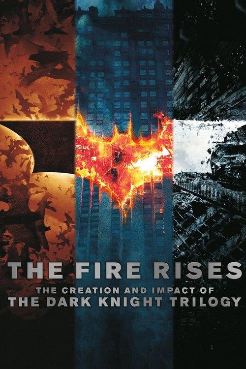 The Fire Rises: The Creation and Impact of The Dark Knight Trilogy 2013 official movie poster