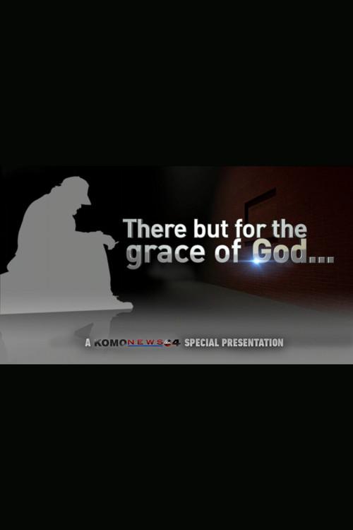 There But For the Grace of God... 2016 official movie poster