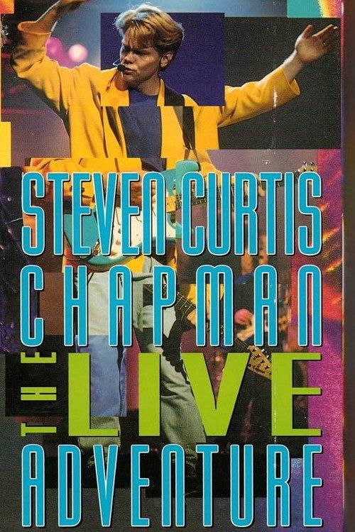 Steven Curtis Chapman: The Live Adventure 1993 official movie poster