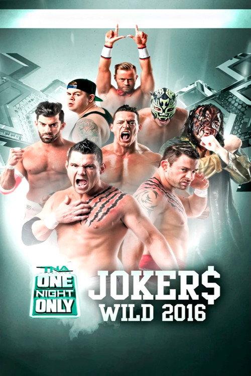 TNA One Night Only: Joker's Wild 4 2016 official movie poster