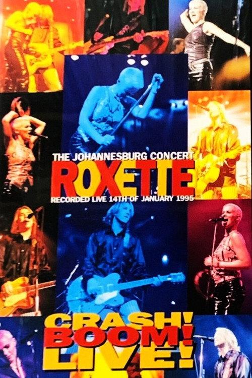 Roxette - Crash! Boom! Bang! Live! 1996 official movie poster