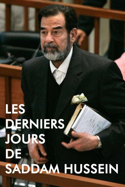 Les Derniers Jours de Saddam Hussein 2017 official movie poster