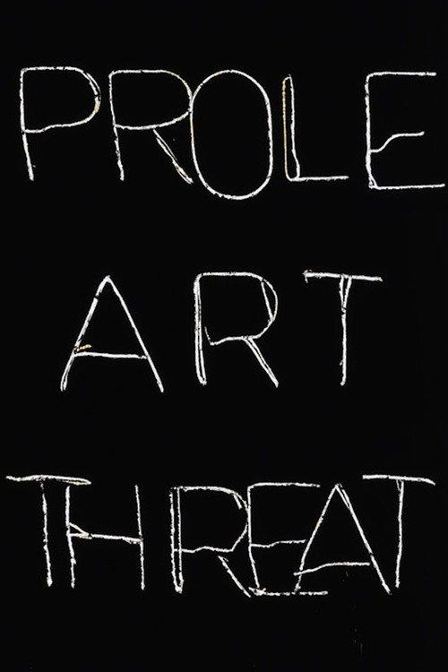 Prole Art Threat 2010 official movie poster