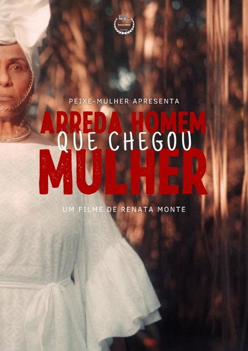 Arreda Homem Que Chegou Mulher 2021 official movie poster