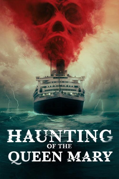 Haunting of the Queen Mary 2023 official movie poster