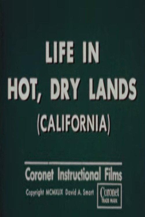 Life in Hot, Dry Lands (California) 1949 official movie poster