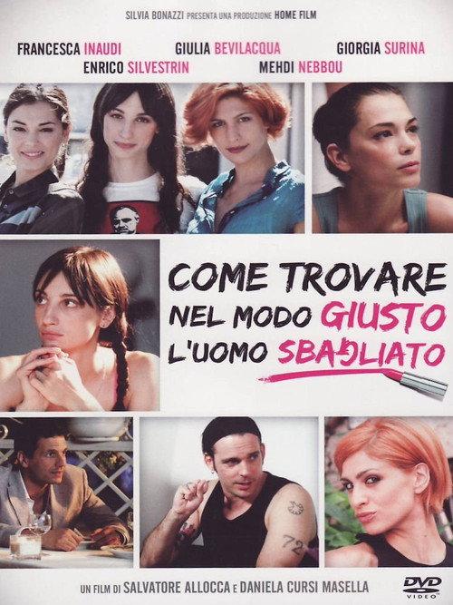 Come trovare nel modo giusto l'uomo sbagliato 2011 official movie poster
