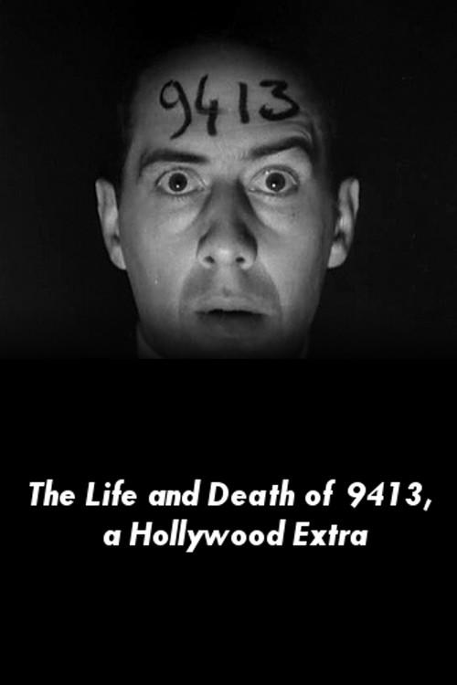The Life and Death of 9413: A Hollywood Extra 1928 official movie poster