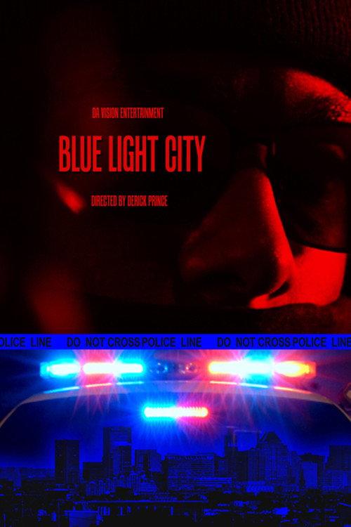Blue Light City  official movie poster