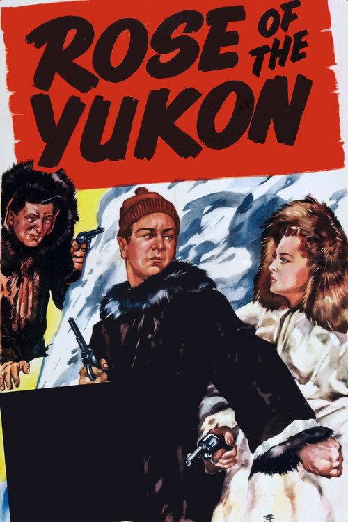 Rose of the Yukon 1949 official movie poster