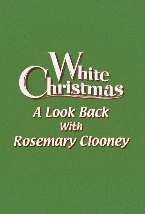'White Christmas': A Look Back with Rosemary Clooney 2000 official movie poster