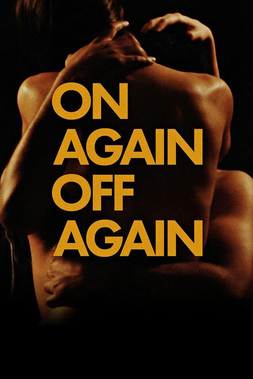 On Again Off Again 2016 official movie poster