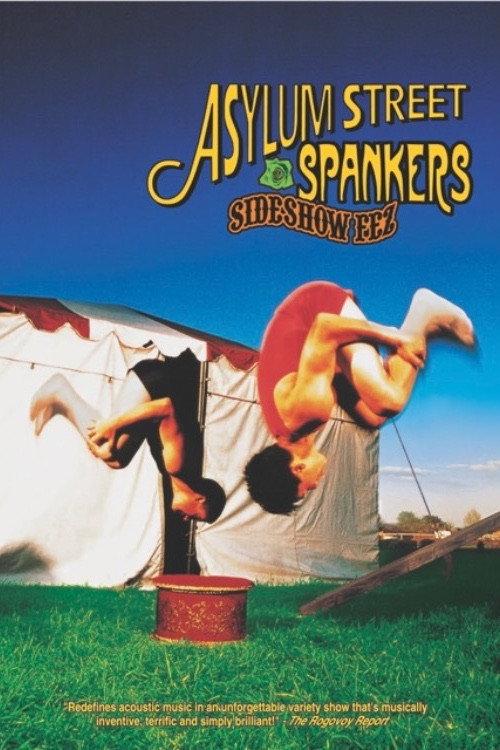Asylum Street Spankers: Sideshow Fez 2003 official movie poster