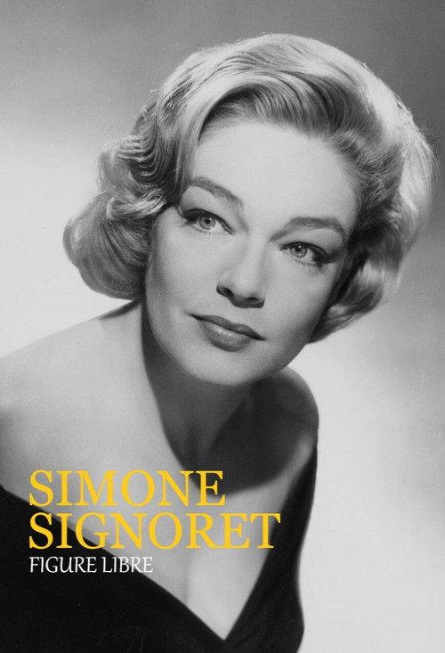 Simone Signoret, figure libre 2020 official movie poster