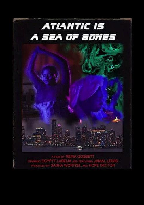Atlantic is a Sea of Bones 2017 official movie poster