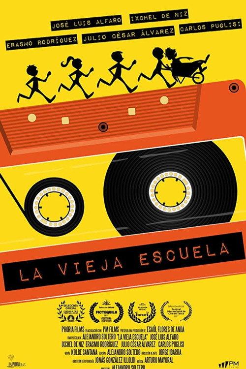 La vieja escuela 2015 official movie poster