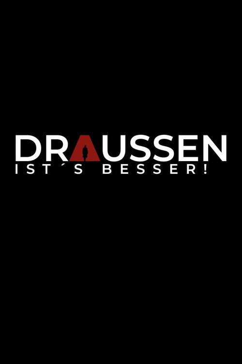 Draussen ist's besser! 2023 official movie poster