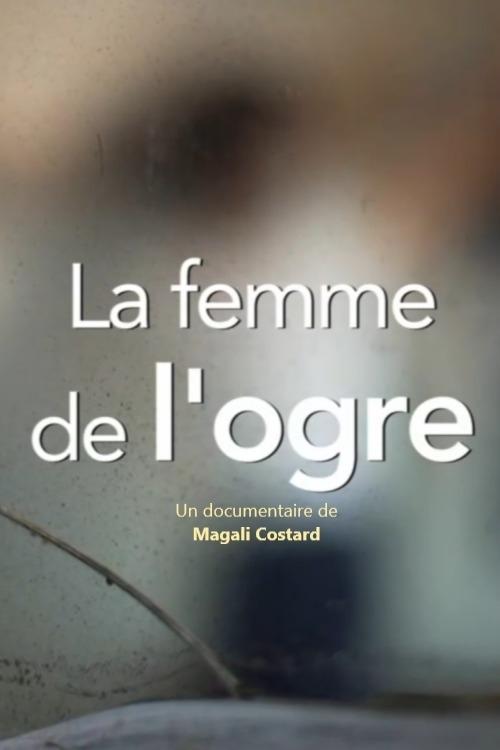 The Ogre's Wife 2021 official movie poster