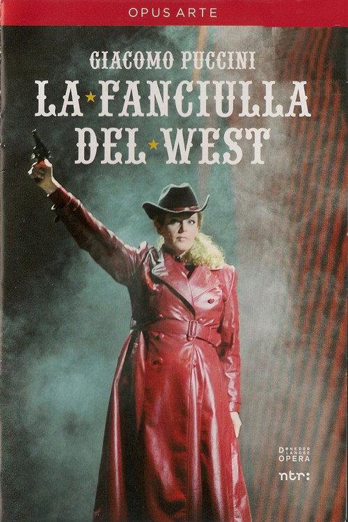 La fanciulla del West - Puccini 2009 official movie poster