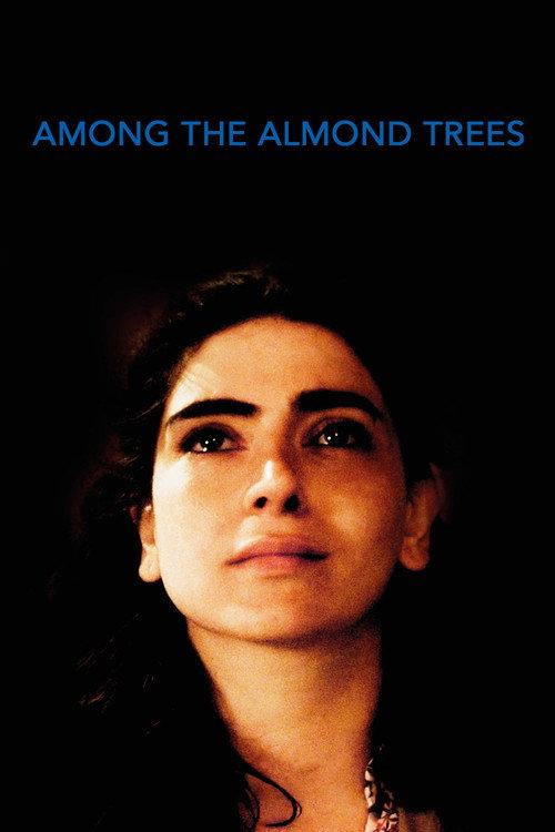 Among the Almond Trees 2019 official movie poster