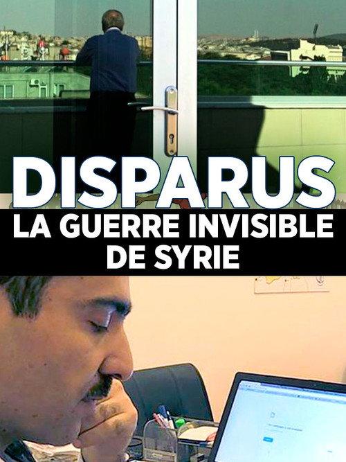 Disparus : la guerre invisible en Syrie 2015 official movie poster