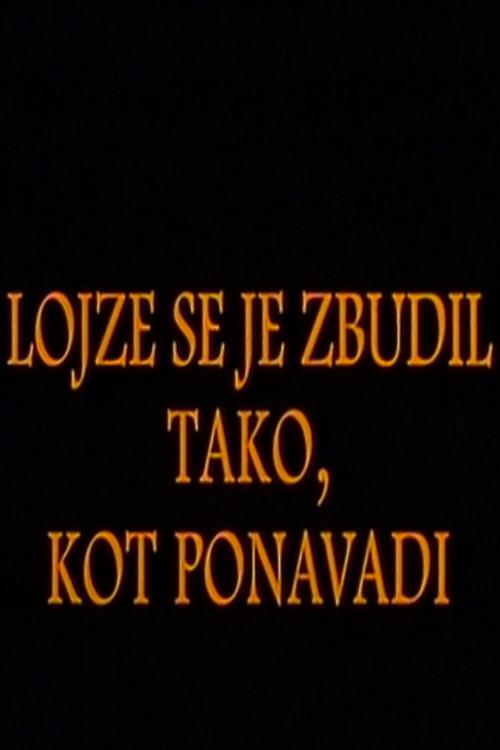 Lojze Woke Up as Usually 1995 official movie poster