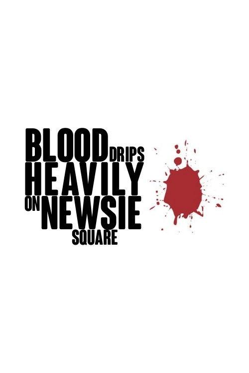 Blood Drips Heavily on Newsie Square 1991 official movie poster