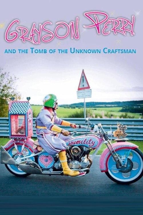 Grayson Perry and the Tomb of the Unknown Craftsman 2011 official movie poster