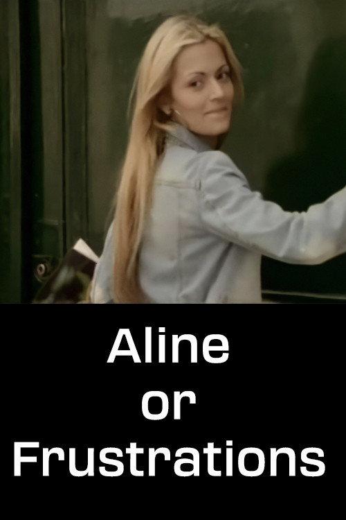 Aline or Frustrations 2004 official movie poster