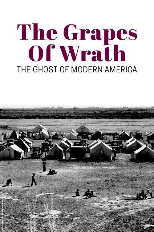The Grapes of Wrath: The Ghost of Modern America 2019 official movie poster