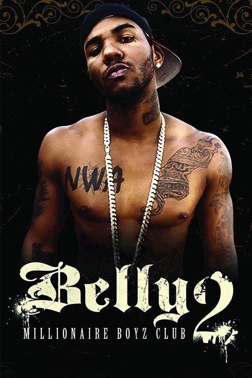 Belly 2: Millionaire Boyz Club 2008 official movie poster