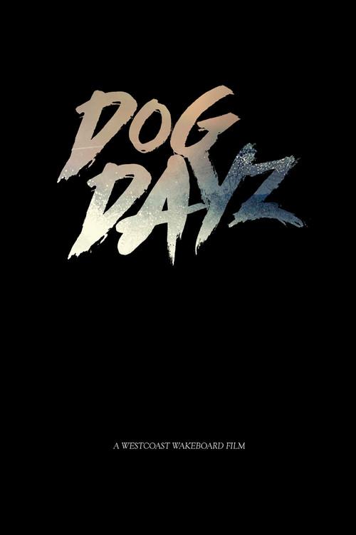 Dog Dayz 2016 official movie poster